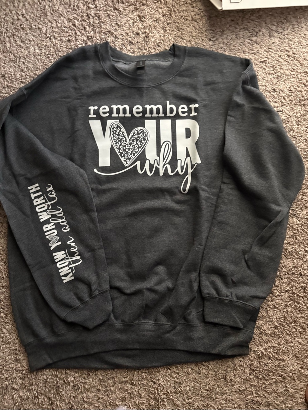 Gildan Dark Gray "Remember Your Why" Crewneck Sweatshirt with White Print